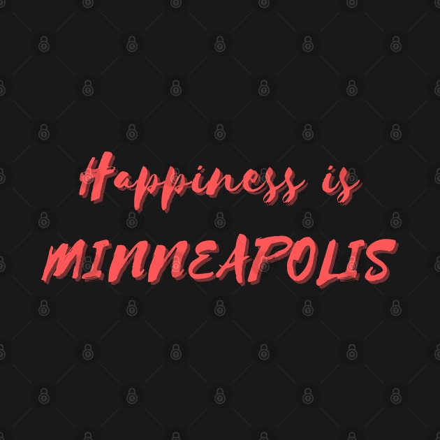 Happiness is Minneapolis by Eat Sleep Repeat