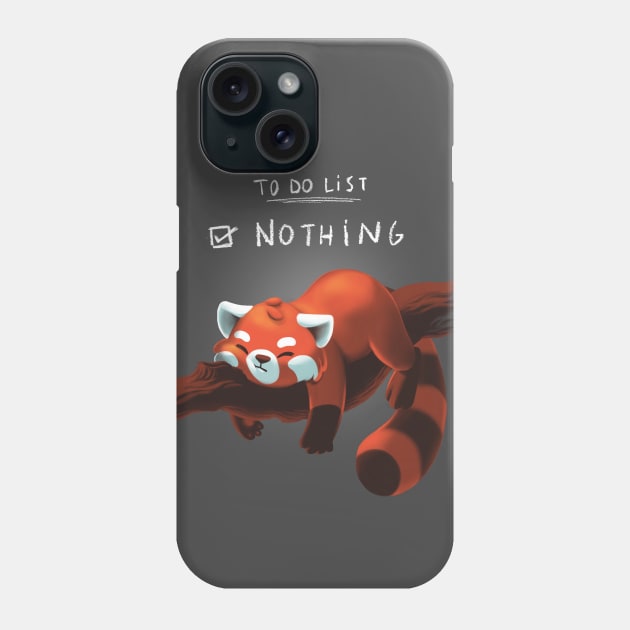 Red panda days - To Do List Nothing - Lazy Cute Animal Phone Case by BlancaVidal