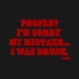 People? My mistake 03 T-Shirt