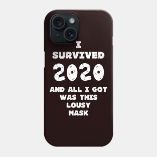 Still Masked in 2021 Phone Case