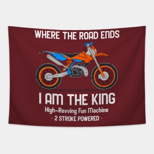 Where the Road Ends. Motorcycle. 2 Stroke Powered. Tapestry