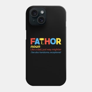 Fat Thor Definition Like A Dad Just Mightier Phone Case