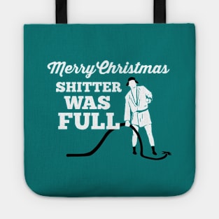 Merry Christmas Shitter Full Tote