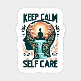 Keep Calm and Practice Self Care, Mental Health Awareness Magnet