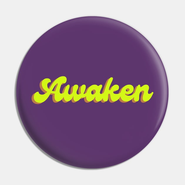 Awaken Pin by thedesignleague