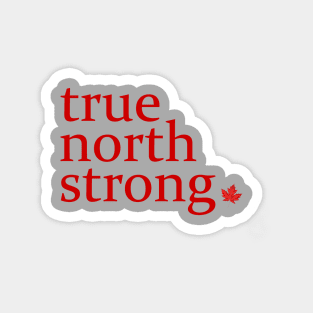 True North Strong, 3 Magnet