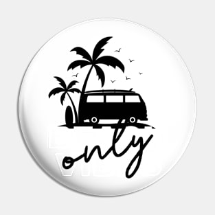 Beach vibes only Pin
