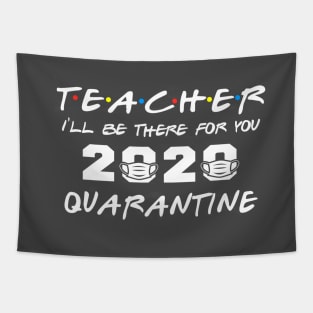 Class Of 2020 Graduation Teacher Funny Quarantine Tee Shirts Tapestry