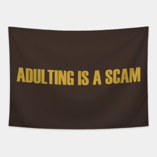 Adulting is a Scam Tapestry