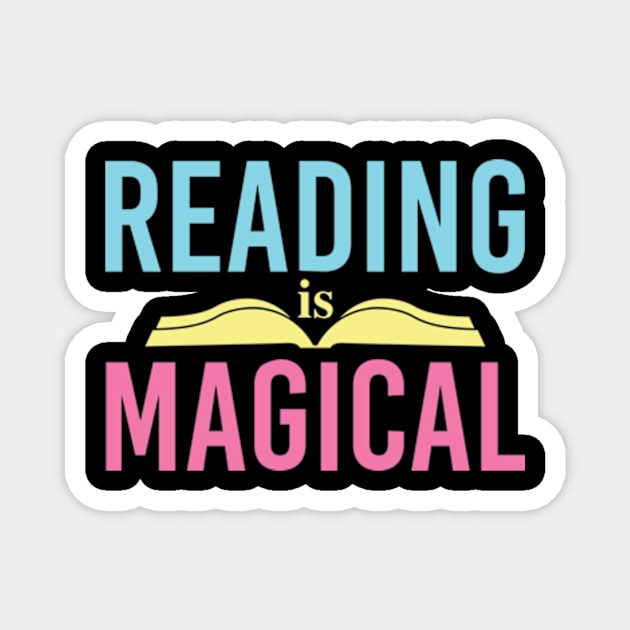 Reading is Magical Cute Reader Librarian Bookworm Gifts 2024 Magnet by sarcasmandadulting