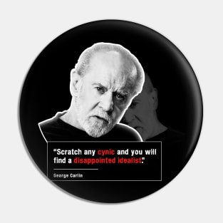 Carlin quote on cynicism and idealism Pin