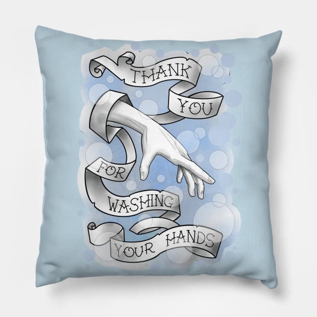 thank you for washing your hands Pillow by weilertsen