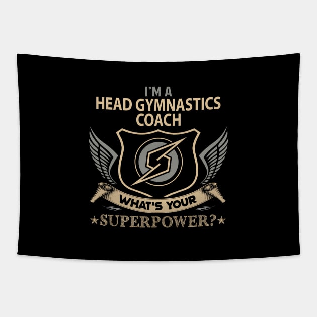 Head Gymnastics Coach T Shirt - Superpower Gift Item Tee Tapestry by Cosimiaart