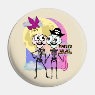 Mate 4 life Pin