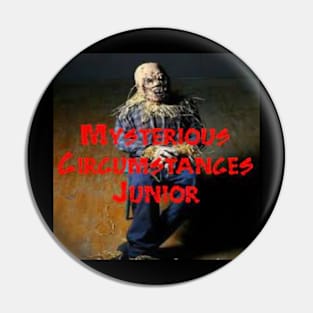 mysterious circumstances junior Pin