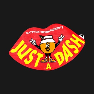 Matty Chef Canada Matheson Just A Dash Lips T-Shirt