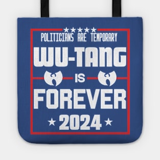 Policians are temproray Wutang is forever Tote