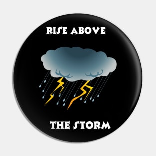 Rise Above the Storm Pin