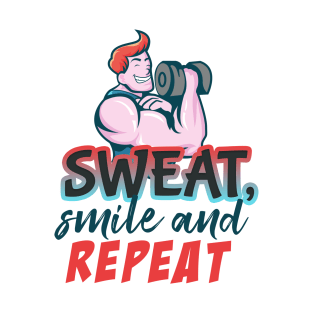 Sweat Smile & Repeat T-Shirt