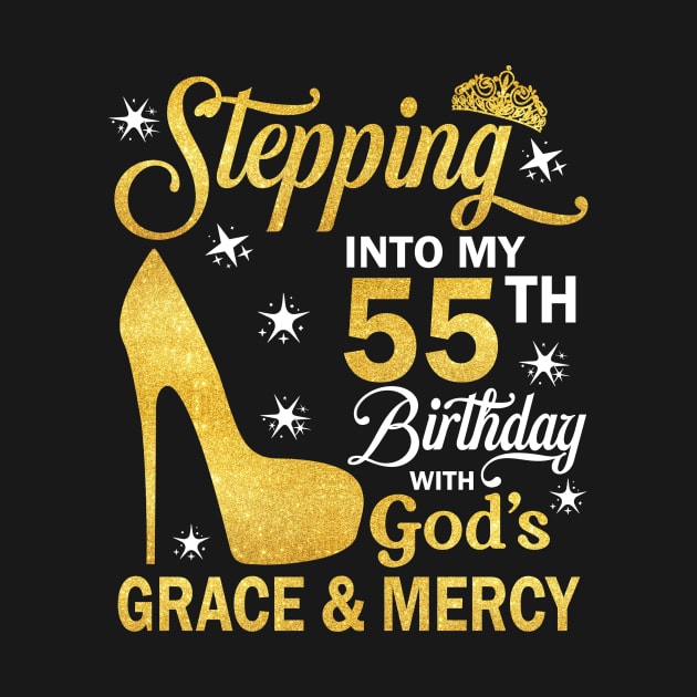 Stepping Into My 55th Birthday With God's Grace & Mercy Bday by MaxACarter