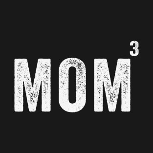 Mom Of Three T-Shirt