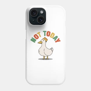 DUCK! not today Phone Case