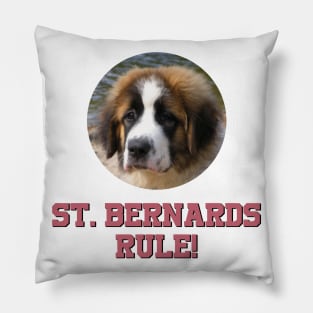 St. Bernards Rule! Pillow