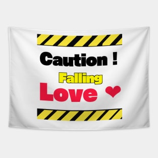 Caution falling love Tapestry