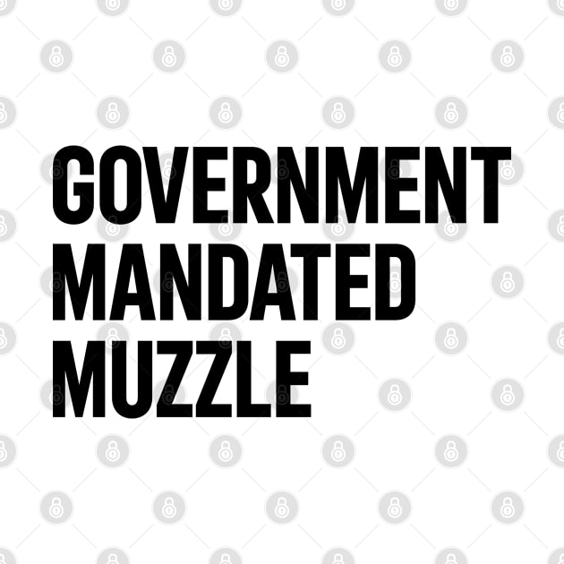 Government Mandated Muzzle by dznbx