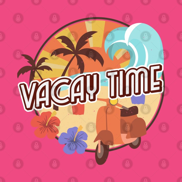 Vacay Time by Artisan