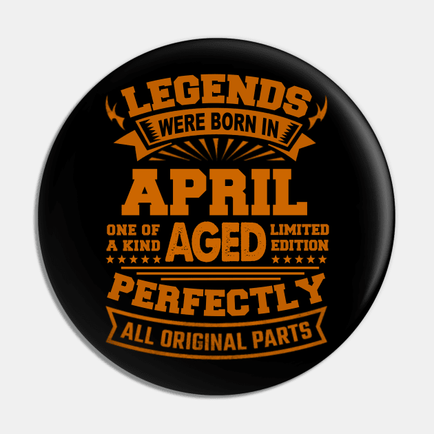 Legends Were Born in April Pin by BambooBox