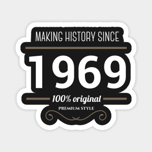 Making history since 1969 Magnet