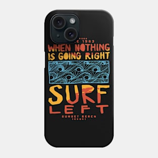 Surf Left Phone Case