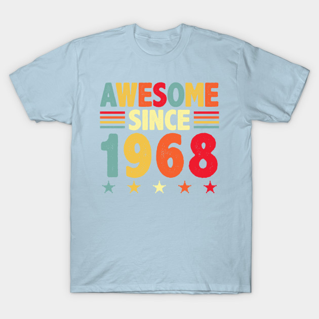 Disover Awesome Since 1968 - Awesome Since 1968 - T-Shirt