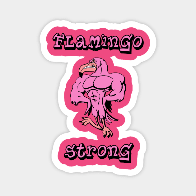 Flamingo Strong Magnet by Gsweathers