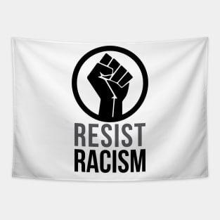 Resist Racism Shirt Tapestry