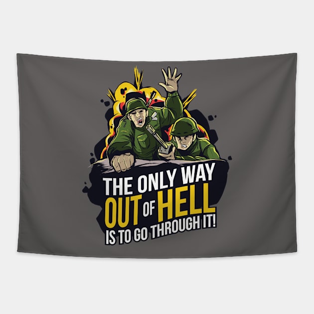 Motivational Military Way Through Hell Tapestry by BamBam