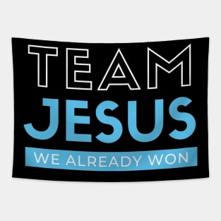 Team Jesus We Already Won Christian Graphic Tapestry