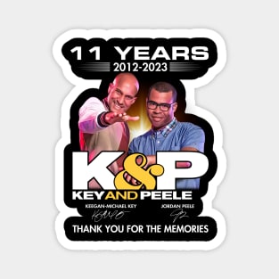 09 Year 2012 2021 K andP Key And Peele Keegan Michael Key Jordan Peele Magnet