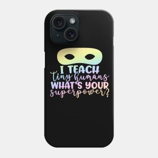 Whats your super power - funny teacher joke/pun Phone Case