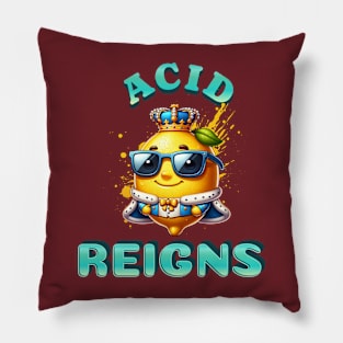 Acid Reigns Pillow