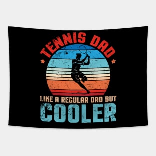 Tennis Dad Like A Regular Dad But Cooler Father Papa Player Tapestry