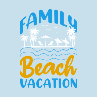 Family Beach Vacation T-Shirt