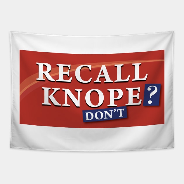 Recall Knope? Don't! Tapestry by tvshirts