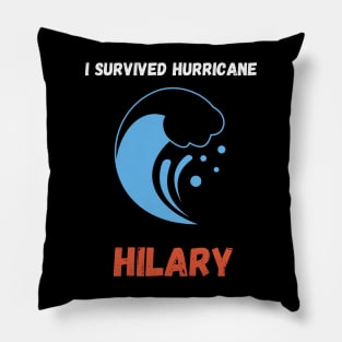 I Survived Hurricane Hilary 2023 Pillow