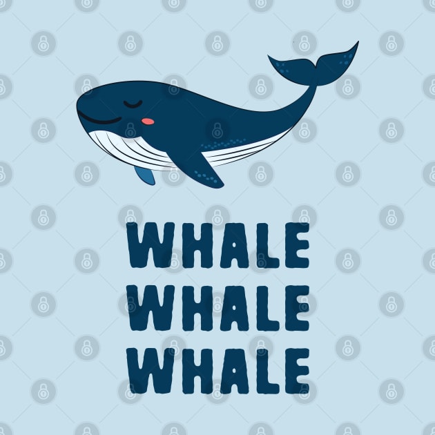 Whale Whale Whale by Shirts That Bangs