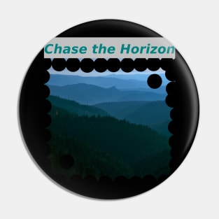 Chase the Horizon Pin