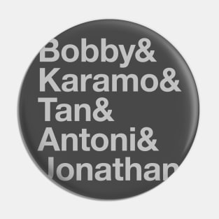 Bobby & Karamo & Tan & Antoni & Jonathan Light on Dark Pin