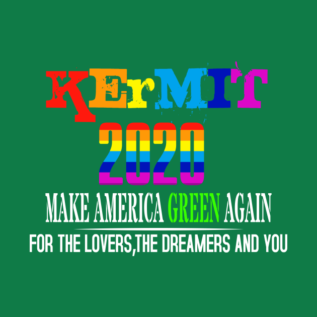 Kermit Make America green Again 2020 by Gtrx20