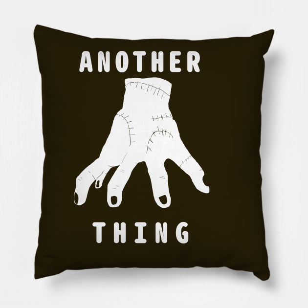 This is Just another Thing you can find in Addams room -one kind of a Hand Pillow by abagold